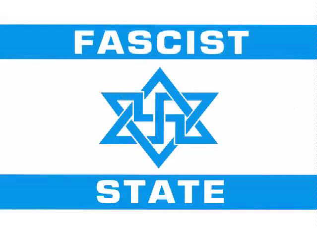 Israel = FASCIST STATE
