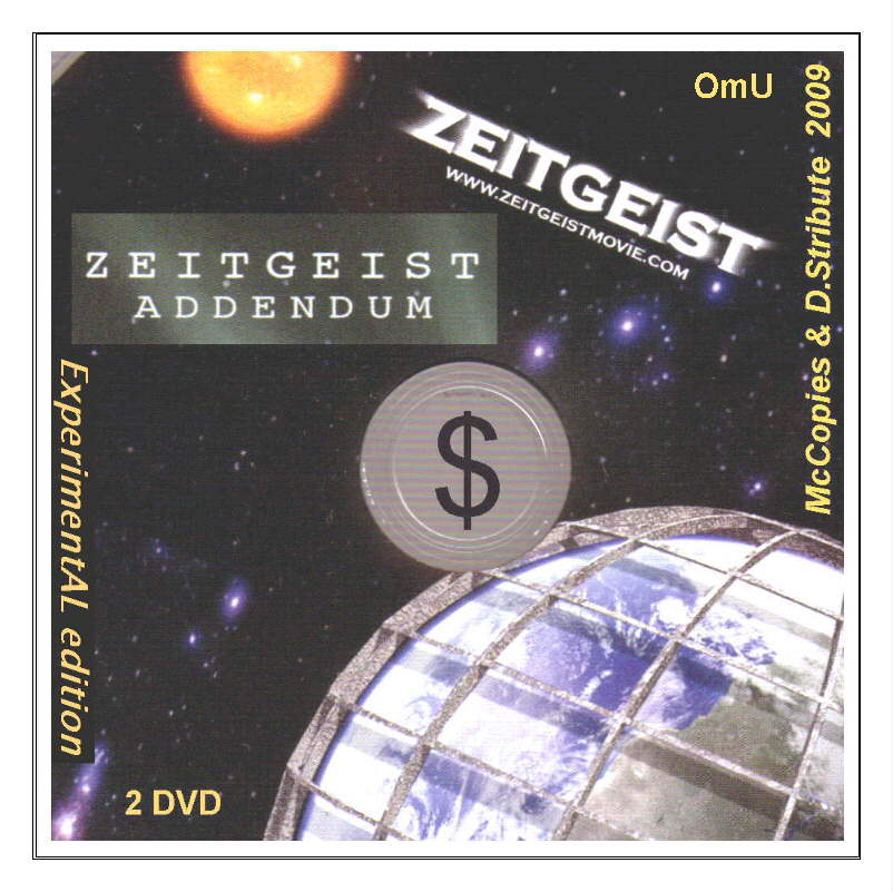 jpg: DVD.cover (Papierhuelle) - ZEITGEIST (2007) + ADDENDUM (2008)